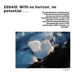 Essai: With no horizon, no potential . . .