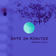 Days In Minutes / Episode 050 / June 2021