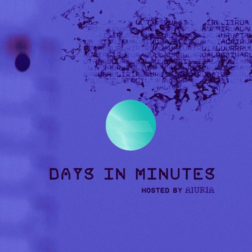 Days In Minutes / Episode 050 / June 2021