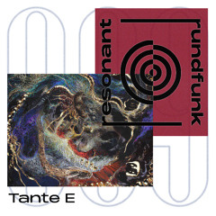 resonant rundfunk 009: Tante E