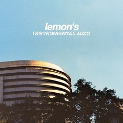 Lemon's Instrumental Jazz [Full Beat Mixtape]