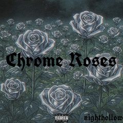 chrome roses (prod. farber)