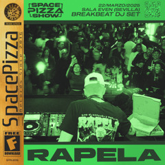 Rapela @ Space Pizza Show [22/03/25]