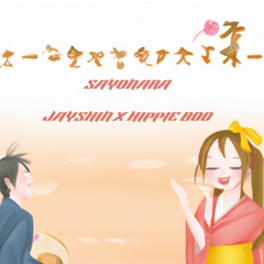 Jayshin X Hippie Boo - Sayonara (prod. puhf)