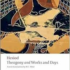 Get PDF EBOOK EPUB KINDLE Theogony and Works and Days (Oxford World's Classics) by Hesiod,M. L.