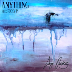 Anything Feat. Ricky P