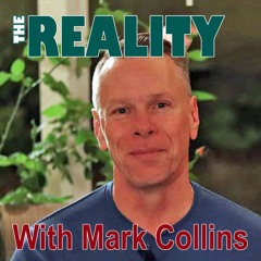 The Reality with Mark Collins - Who I'm Created to Be