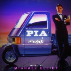 Pia Mix - Mix By Michael Elliot