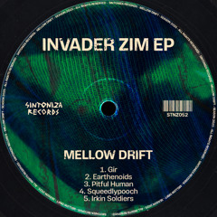 Mellow Drift - Invader Zim EP [STNZ -52] PREVIEW