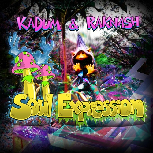 Kadum & Raknash - Soul Expression (Original Mix)