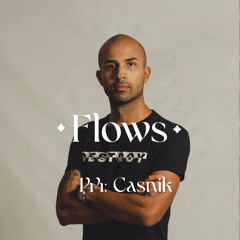 Flows 144: Casnik