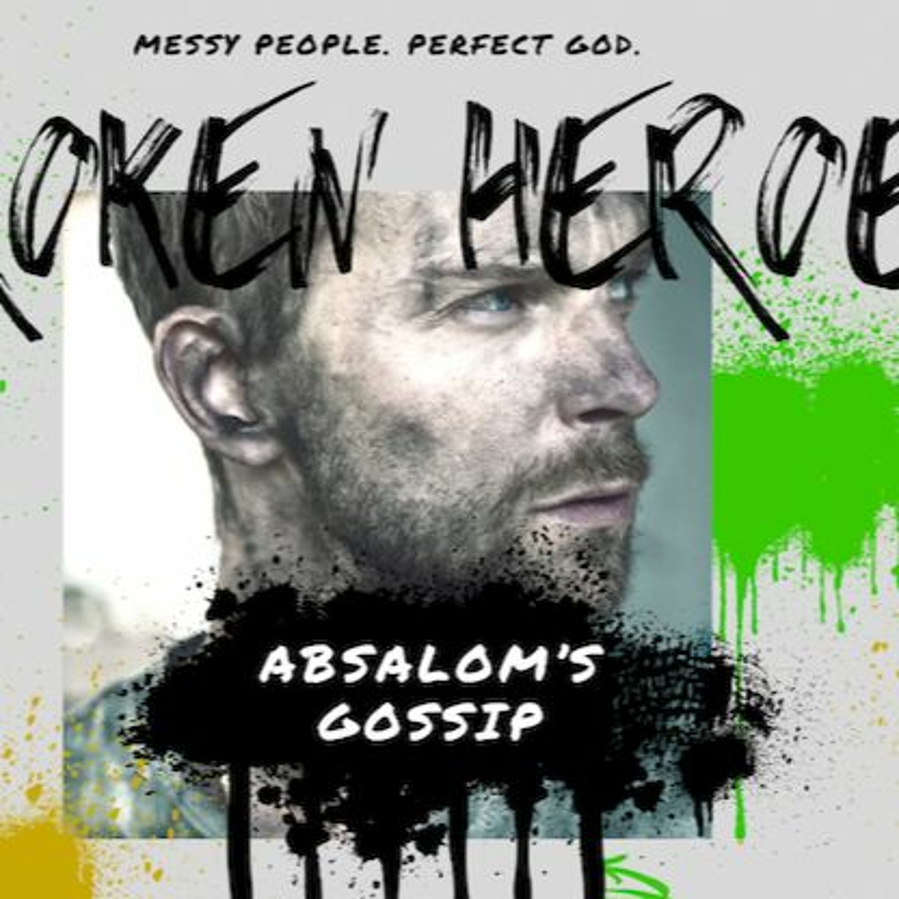 5-28-23-“Absalom’s Gossip”-2 Samuel 15:1-6 - Pastor Kjolhaug episode artwork