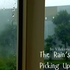 The Rain's Picking Up