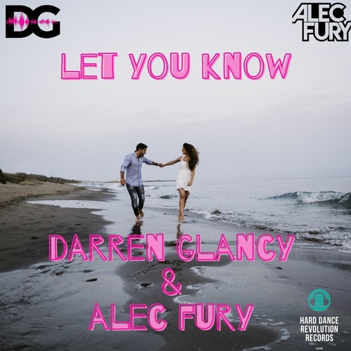Darren Glancy & Alec Fury - Let You Know