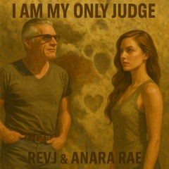 I Am My Only Judge