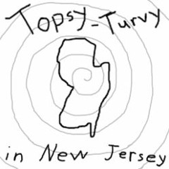 Topsy-Turvy in New Jersey