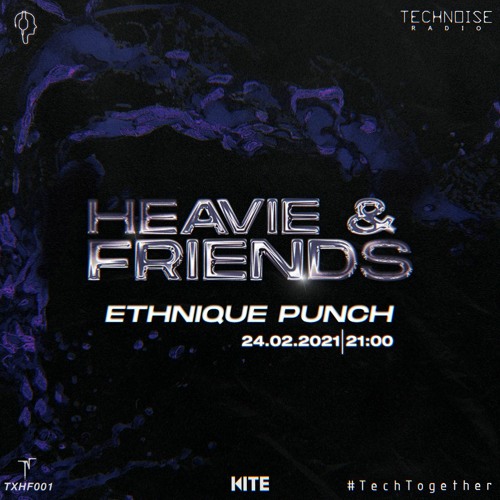 Heavie And Friends - ETHNIQUE PUNCH [TXHF001]