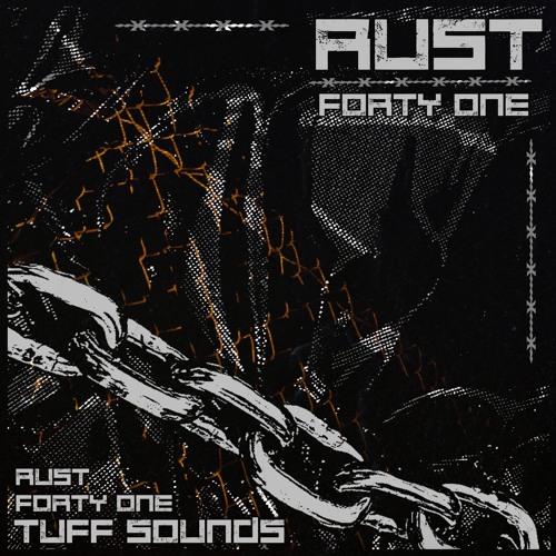 Tuff Tapes 41 // RUST