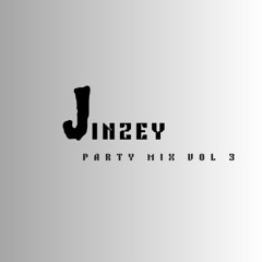 JINZEYS PARTY MIX VOL 3