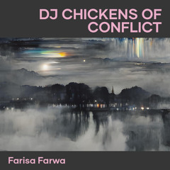 Dj Chickens of Conflict
