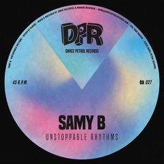 Samy B - Unstoppable Rhythms EP