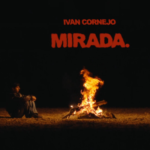 Ivan Cornejo - “MIRADA” (Official Album Trailer)
