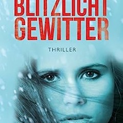 ⚡️ READ EBOOK Blitzlichtgewitter (German Edition) Full Online