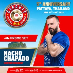 Circuit Festival Asia 2024 - Nacho Chapado