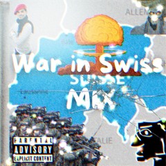 The mix that will start war in Swiss