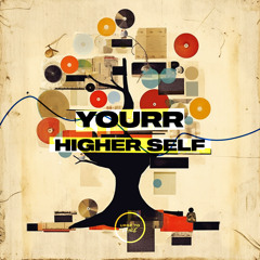 Yourr - Higher Self EP (UTD 024)