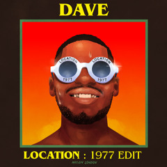 Dave - Location (Mason London's 1977 Edit)
