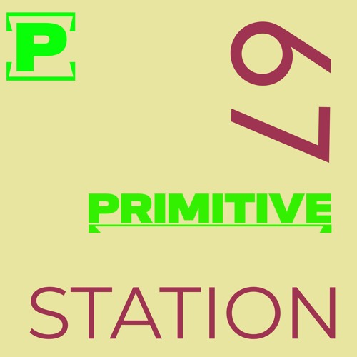 Dj Primitve STATION 67   26-julio-2025