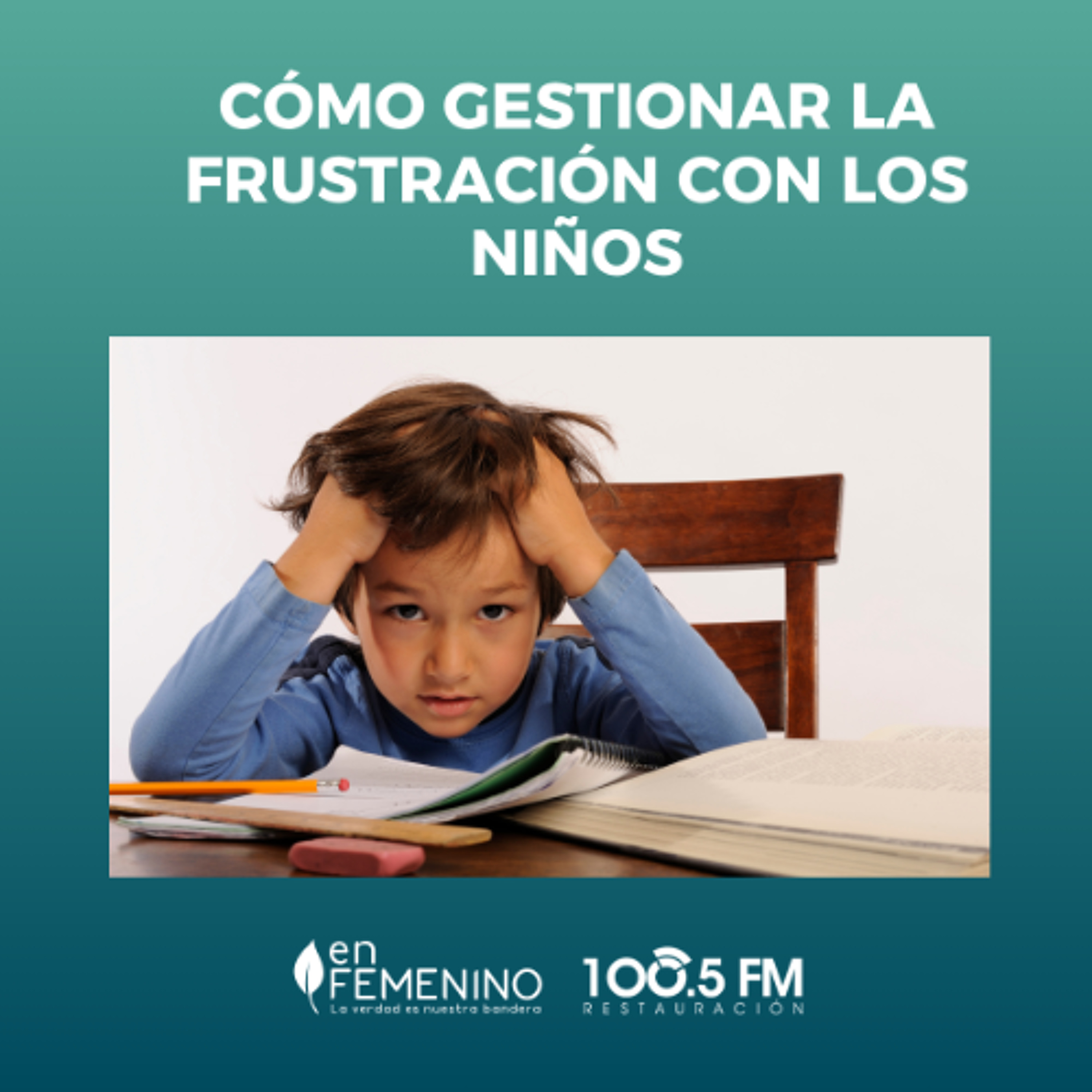 Cómo gestionar la frustración en los niños episode artwork