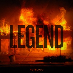 Hotblood - Legend (Original Mix)