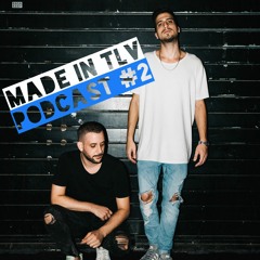 Made In TLV - Podcast #2 - 21.03.2021