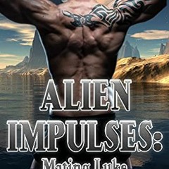 FREE KINDLE ✅ Alien Impulses: Mating Luke: Sci-Fi Alien Bride Erotica (Zeylan Brides)