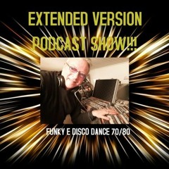 PRIMO EPISODIO POD CAST EXTENDED VERSION FUNKY E DISCO 70/80