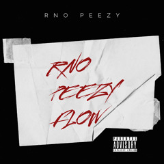 RNO Peezy Flow