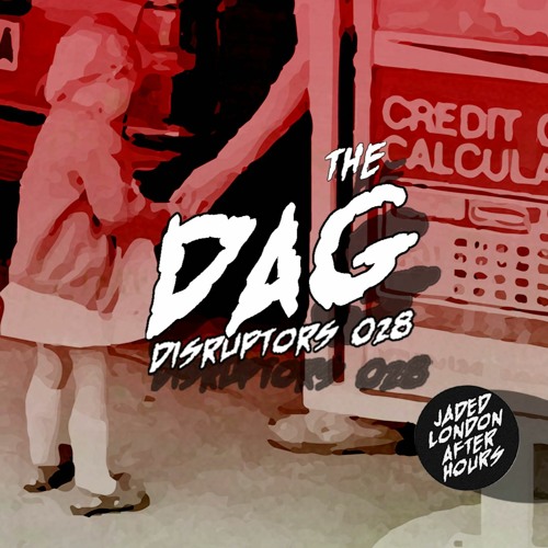 Jaded: Disruptors  - The Dag