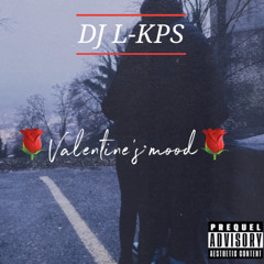 Dj L-KPS - Valentine's mood