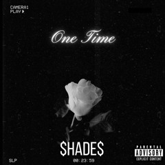 $hade$ - One Time