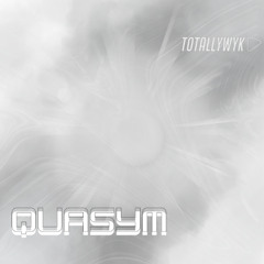 Totallywykd - Quasym (UCSFREE016)
