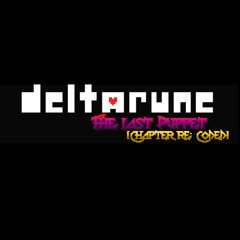 [Deltarune; The Last Puppet - RE: Coded] Blow out sale