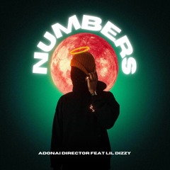 NUMBERS Feat Lil Dizzy
