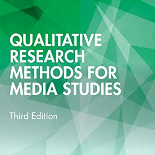 [GET] KINDLE 💓 Qualitative Research Methods for Media Studies by  Bonnie S. Brennen