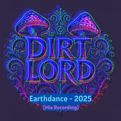 Dirt Lord - Earthdance - 2025 - DJ Set