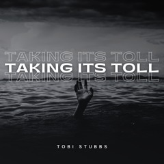 Taking Its Toll (Acoustic)