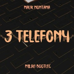 Malik Montana - 3 Telefony (Majki Bootleg)