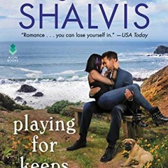 [Read] PDF 🗸 Playing for Keeps: A Heartbreaker Bay Novel by  Jill Shalvis [EBOOK EPU