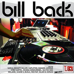 Bill Back Riddim Mix